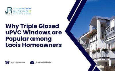 Why Triple Glazed uPVC Windows are Popular among Laois Homeowners