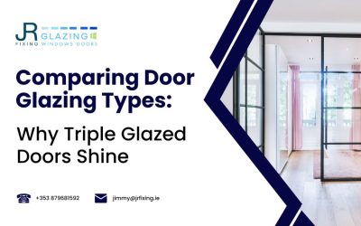 Comparing Door Glazing Types: Why Triple Glazed Doors Shine