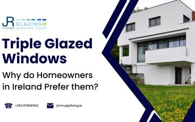 Triple Glazed Windows Ireland: Why Homeowners Prefer It Than Double Glazed